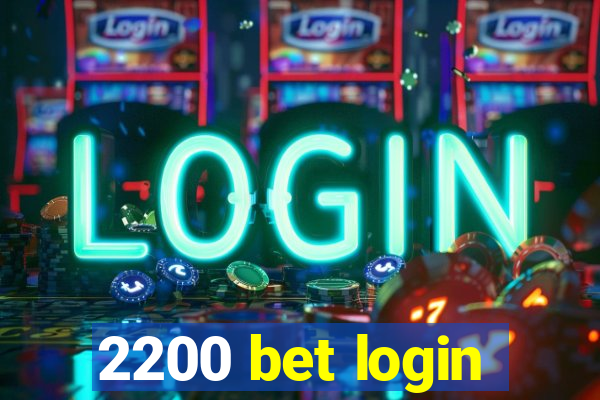 2200 bet login